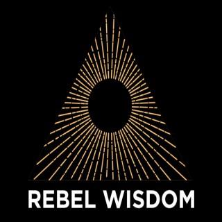 Rebel Wisdom