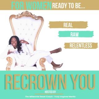ReCrown You Podcast