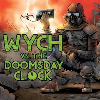 Wych vs The Doomsday Clock