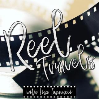Reel Travels with Lisa Iannucci