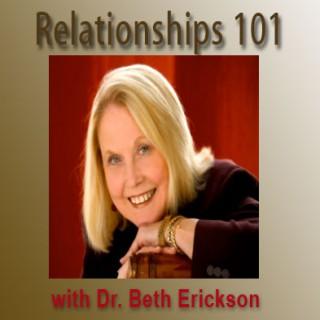 Relationships 101 – Dr. Beth Erickson