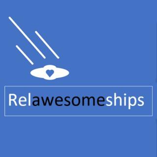 Relawesomeships: Bringing Reason to Relationships