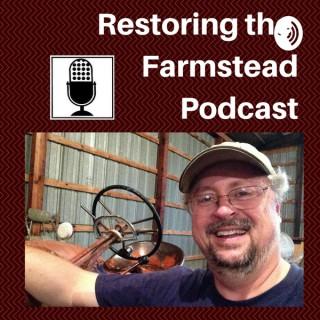 Restoring the Farmstead Podcast