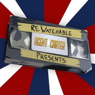 ReWatchable, Agent Carter: A TV Re-Watch Podcast