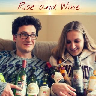 Rise and Wine