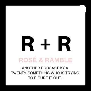 Rosé and Ramble