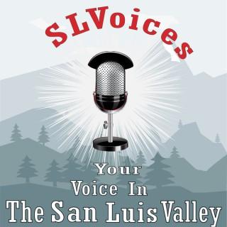 San Luis Valley Voices