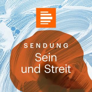 Sein und Streit - Das Philosophiemagazin (ganze Sendung) - Deutschlandfunk Kultur