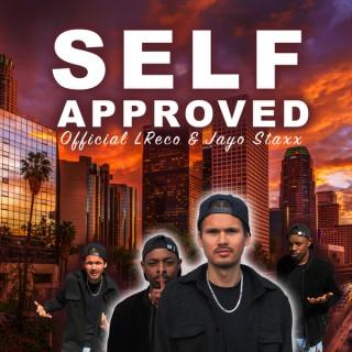Self Approved with Official LReco & Jayo Staxx