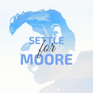 Settle for Moore