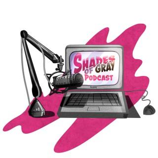 Shades of Gray Podcast