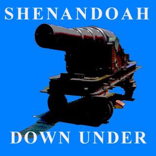 Shenandoah Down under