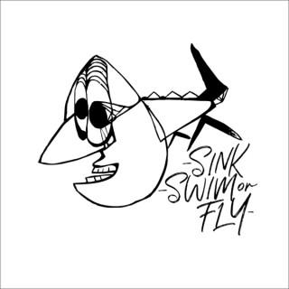 Sink Swim or Fly