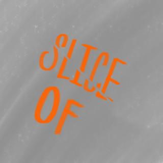 Slice Of Podcast