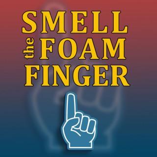 Smell the Foam Finger