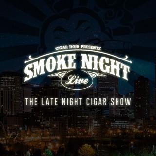 Smoke Night LIVE - Cigar Dojo