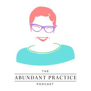 Abundant Practice Podcast