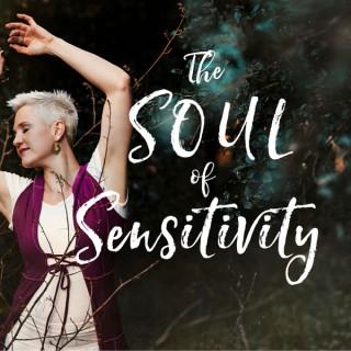 Soul of Sensitivity