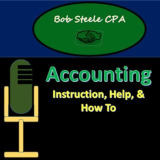 Accounting Instruction, Help, & How To - Bob Steele