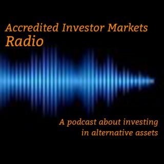 Accredited Investor Markets Radio