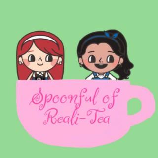 Spoonful of Reali-Tea