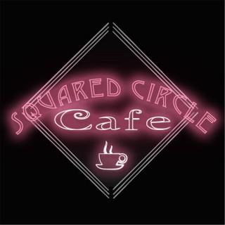 Squared Circle Cafe