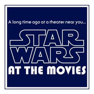 Star Wars at the Movies