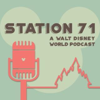 Station 71: A Walt Disney World Podcast