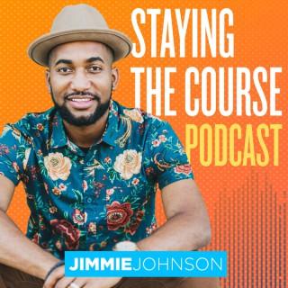 Staying The Course Podcast