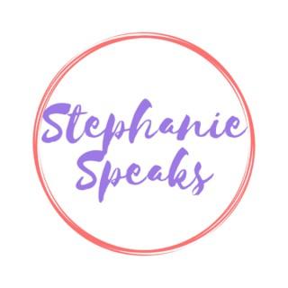 Stephanie Speaks