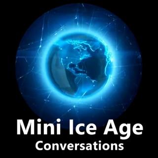 Mini Ice Age Conversations Podcast