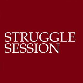 Struggle Session
