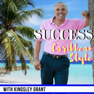 Success Caribbean Style: Immigrants | Overcoming The Odds | Achieving Your Dream | Success Stories