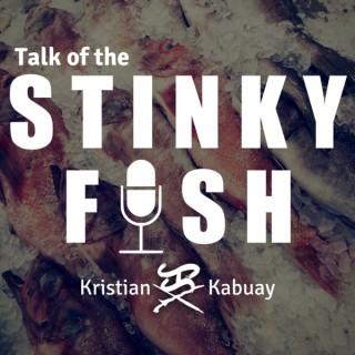Talk of the Stinky Fish