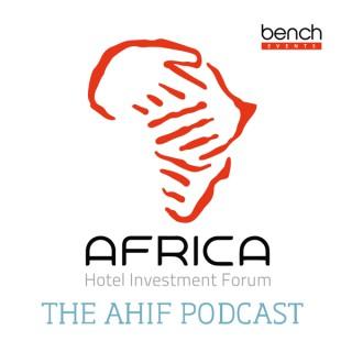 Africa Hotel Investment Forum (AHIF) Podcast