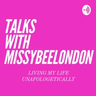 TALKS WITH MISSYBEELONDON