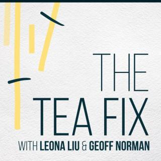 The Tea Fix Podcast