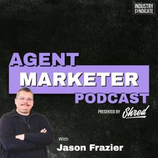 Agent Marketer Podcast - Real Estate Marketing for the Modern Agent