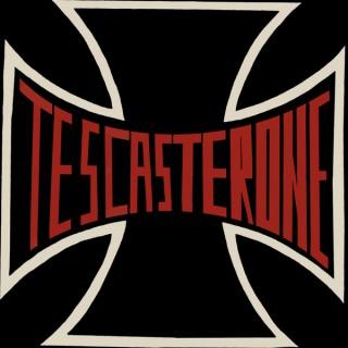 Tescasterone Podcast