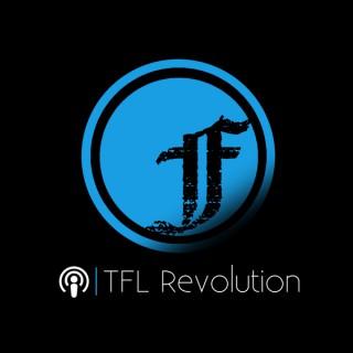 TFL Revolution Podcast