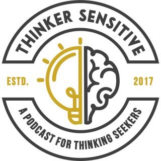 Thinker Sensitive
