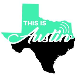 This is Austin