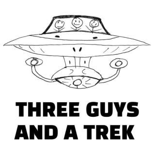 Three Guys and a Trek - Trekking through Star Trek: The Next Generation