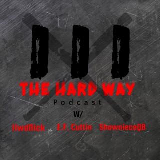 Three The Hard Way Podcast