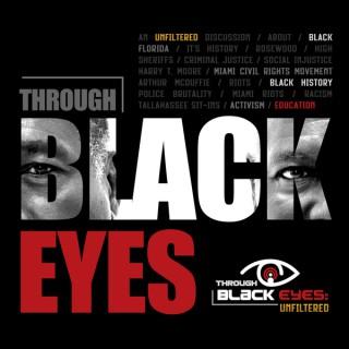 Through Black Eyes: Unfiltered