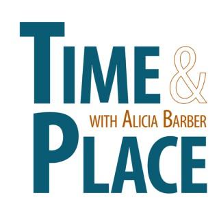 Time and Place with Alicia Barber