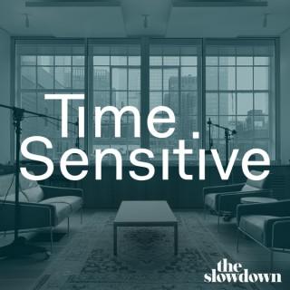 Time Sensitive Podcast