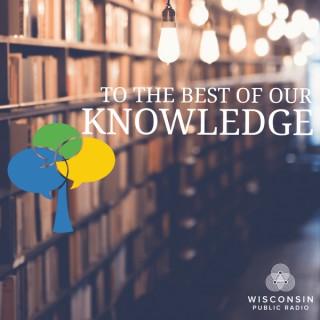 To The Best Of Our Knowledge