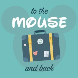 To the Mouse and Back