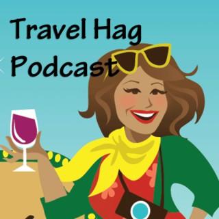 The Travel Hag Podcast